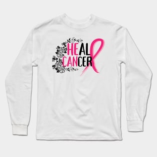 Heal Cancer, Breast cancer awareness Long Sleeve T-Shirt